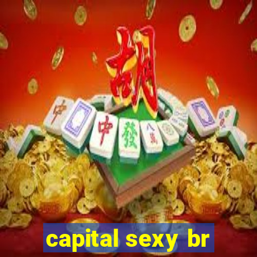 capital sexy br